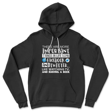 More Important Things In Life Than Fb And Twitter Hoodie in Black color